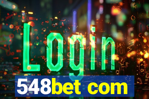 548bet com